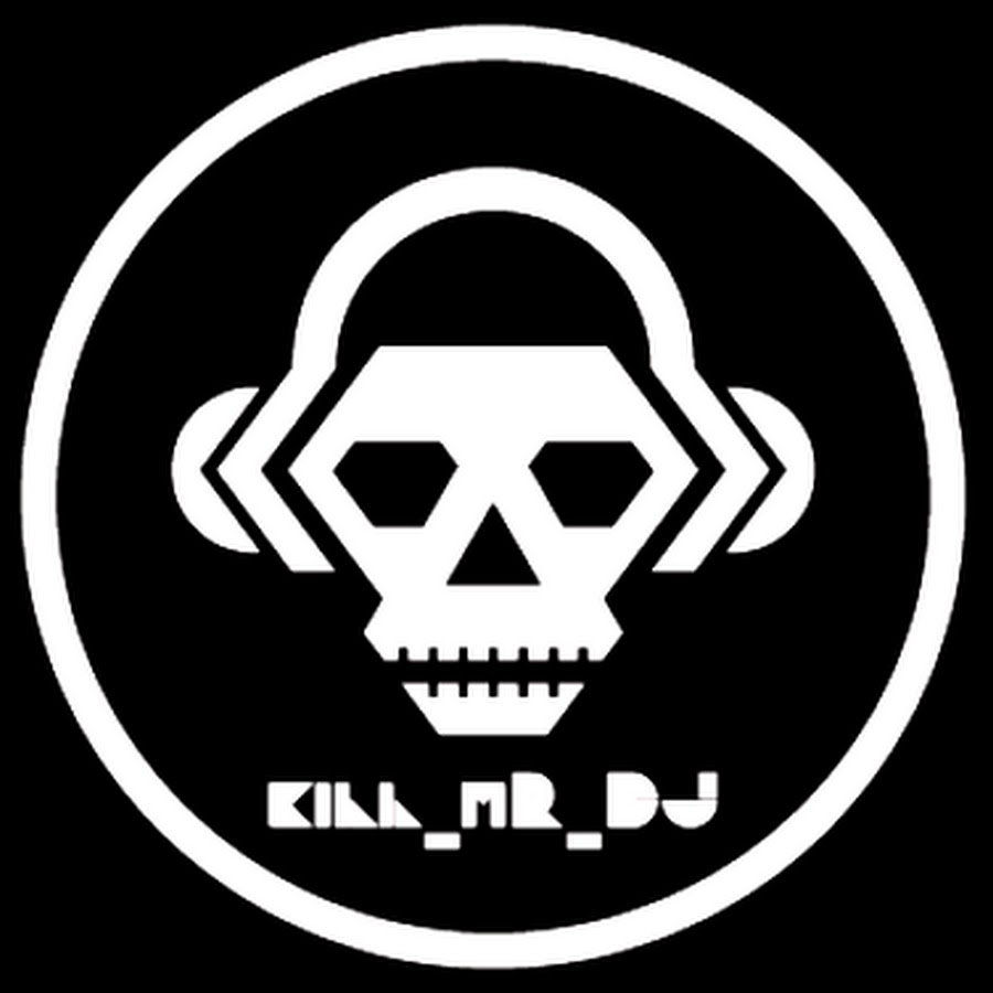 Kill_mR_DJ mashups यूट्यूब चैनल अवतार