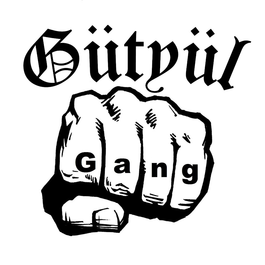GÃ¼tyÃ¼l Gang