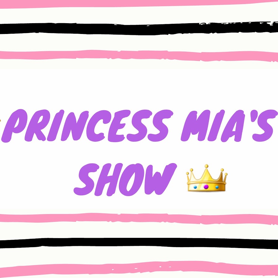 Princess Mia's Show YouTube 频道头像