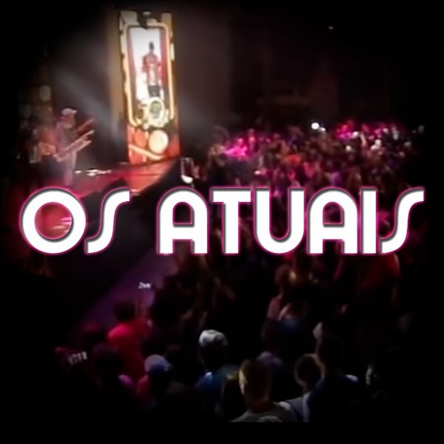 Banda Os Atuais oficial Avatar channel YouTube 