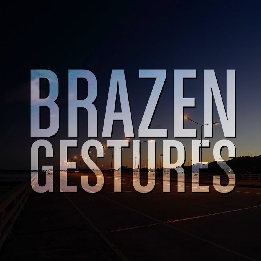 Brazen Gestures Of Thorough Appreciation YouTube 频道头像
