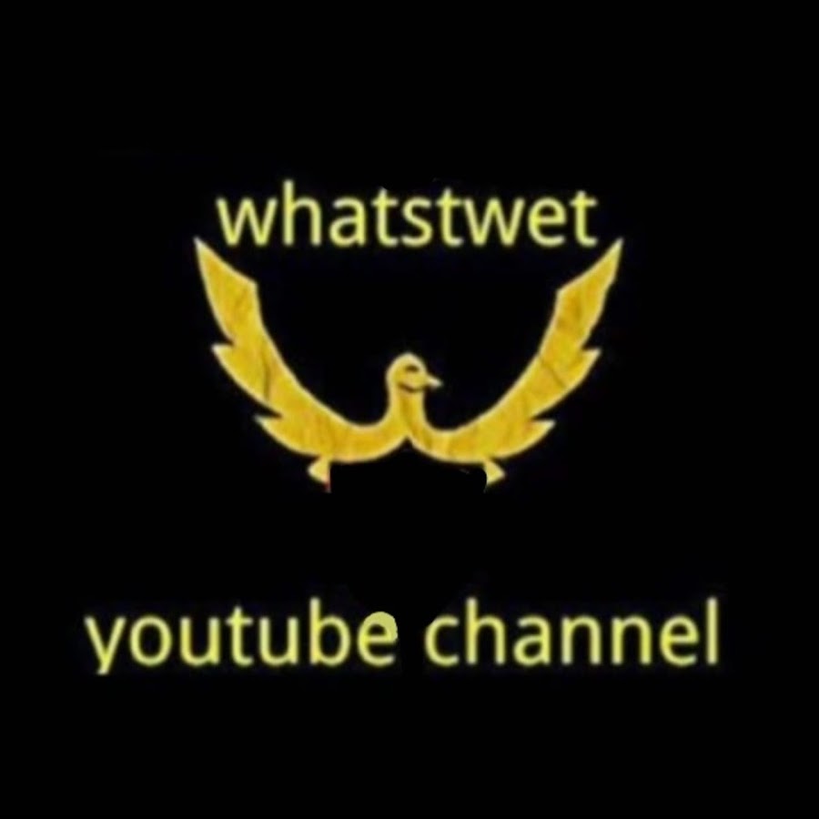 whatstwet यूट्यूब चैनल अवतार