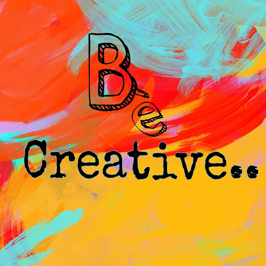BE CREATIVE FOR YOU YouTube channel avatar