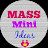 MASS mini Ideas