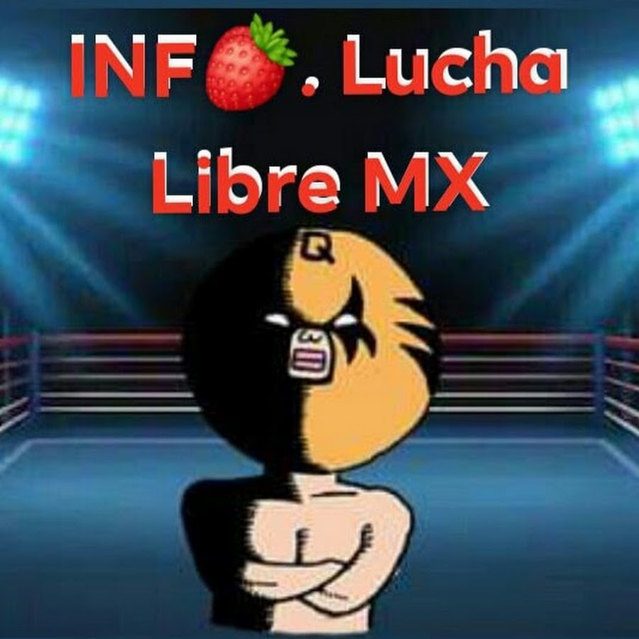 INFO. Lucha libre MX. Avatar del canal de YouTube