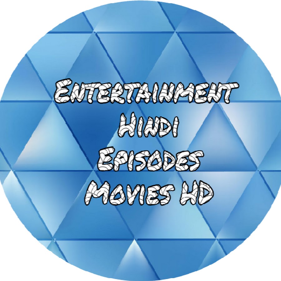 Entertainment Hindi Episodes Movies HD YouTube channel avatar