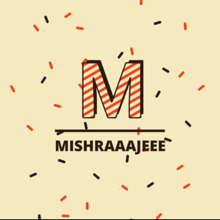 Mishraaa jeee YouTube channel avatar