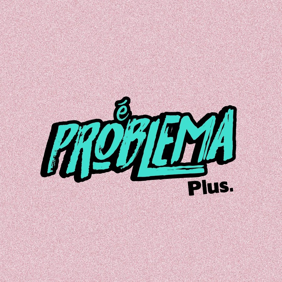 Ã©PROBLEMA Plus YouTube channel avatar