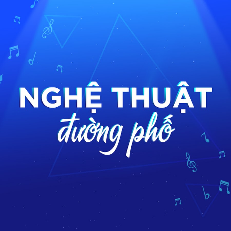 Nghá»‡ Thuáº­t ÄÆ°á»ng Phá»‘ ইউটিউব চ্যানেল অ্যাভাটার
