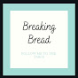 Breaking Bread YouTube Profile Photo