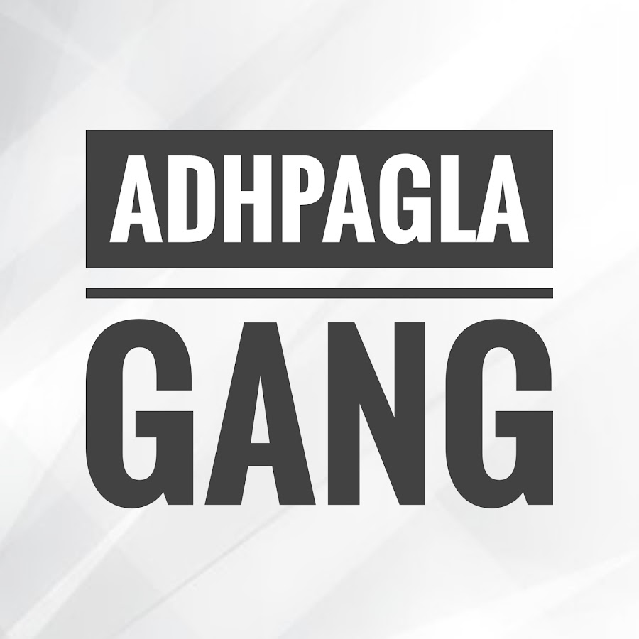 Adhpagla Gang