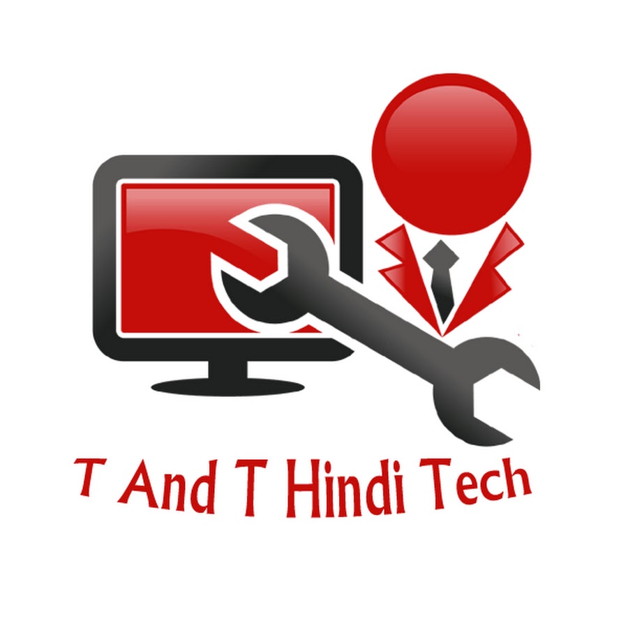 T and T Hindi Tech यूट्यूब चैनल अवतार