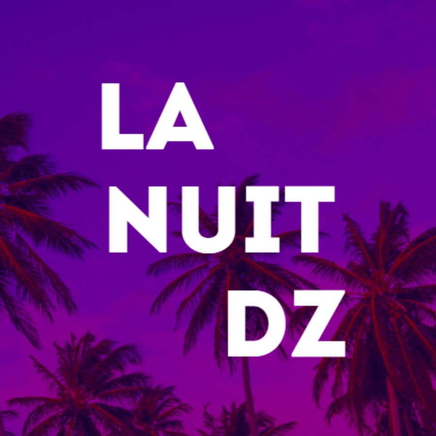 La Nuit Dz YouTube channel avatar