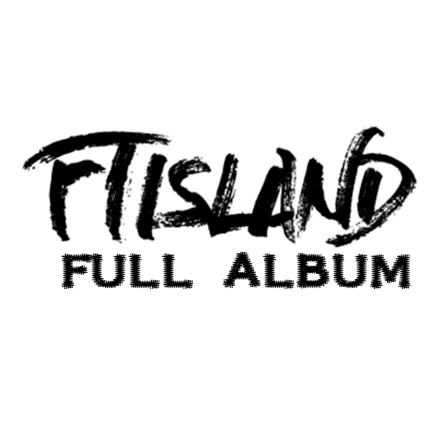 FTISLAND [FULL ALBUM] YouTube 频道头像