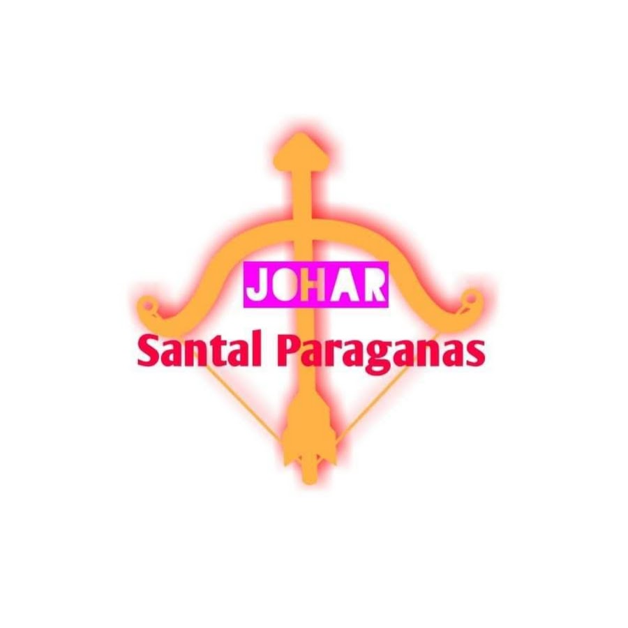 JOHAR Santal Paraganas YouTube channel avatar