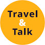 Travel & Talk