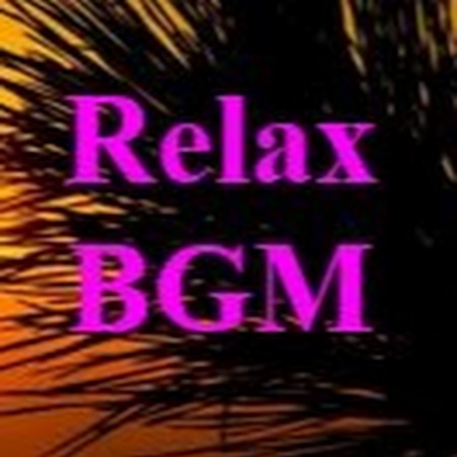 ã€Relax BGMã€‘Relaxationãƒ»ç™’ã—ãƒ»Ambient YouTube 频道头像