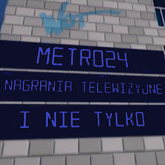 METRO24 - nagrania telewizyjne i nie tylko