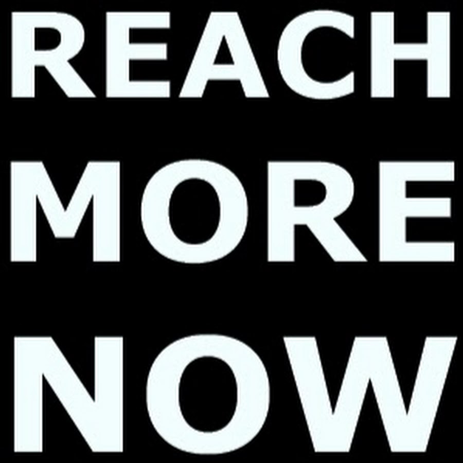 Reach More Now رمز قناة اليوتيوب