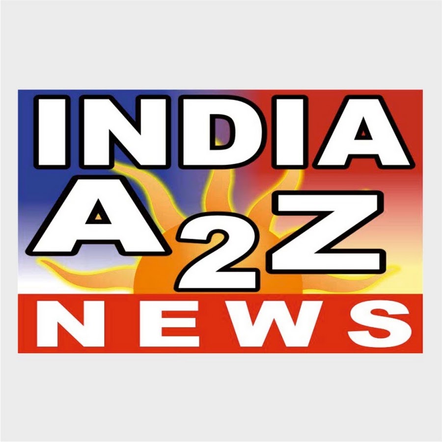 INDIA A2Z NEWS YouTube channel avatar