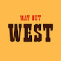 Way Out West YouTube Profile Photo
