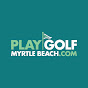 Play Golf Myrtle Beach - @myrtlebeachgolfbuzz YouTube Profile Photo