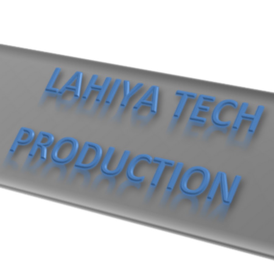 LAHIYA TECH PRODUCTION YouTube channel avatar