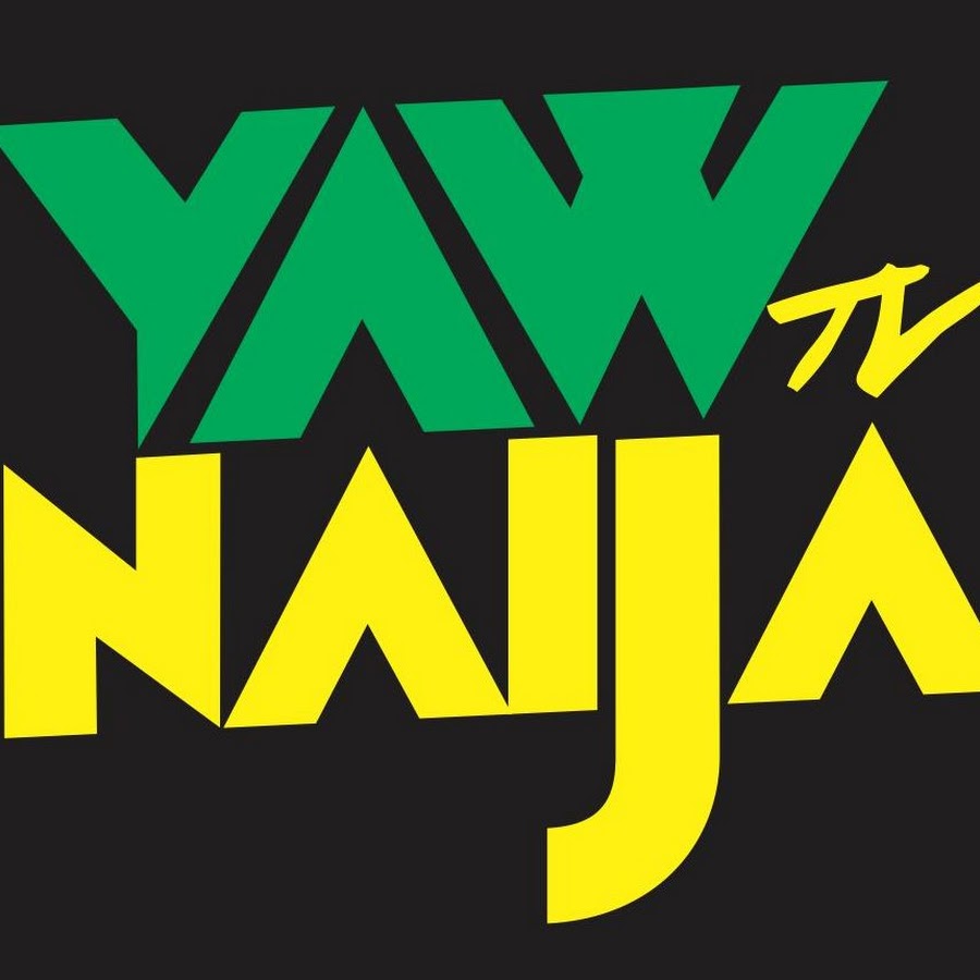 Yaw Naija Entertainment