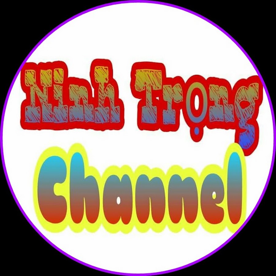 Ninh Trá»ng Channel YouTube channel avatar
