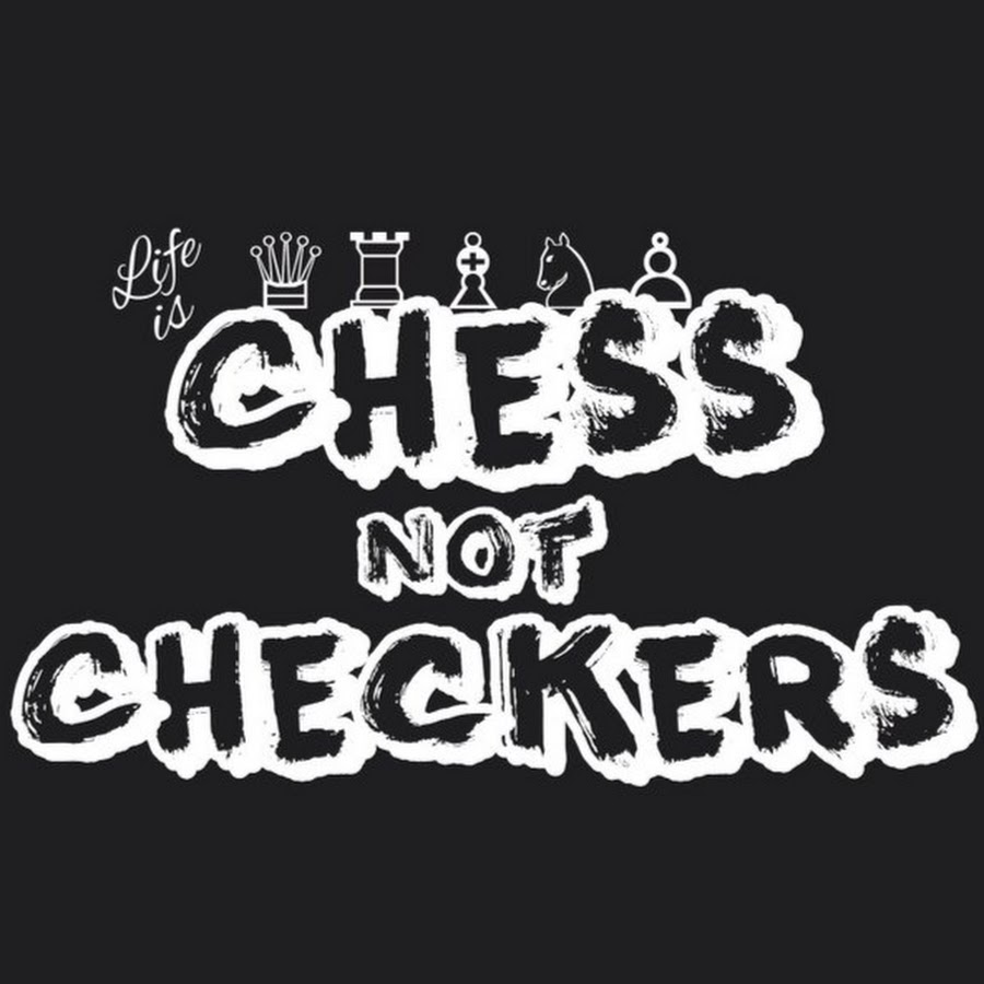 ChessNotCheckersTV YouTube channel avatar
