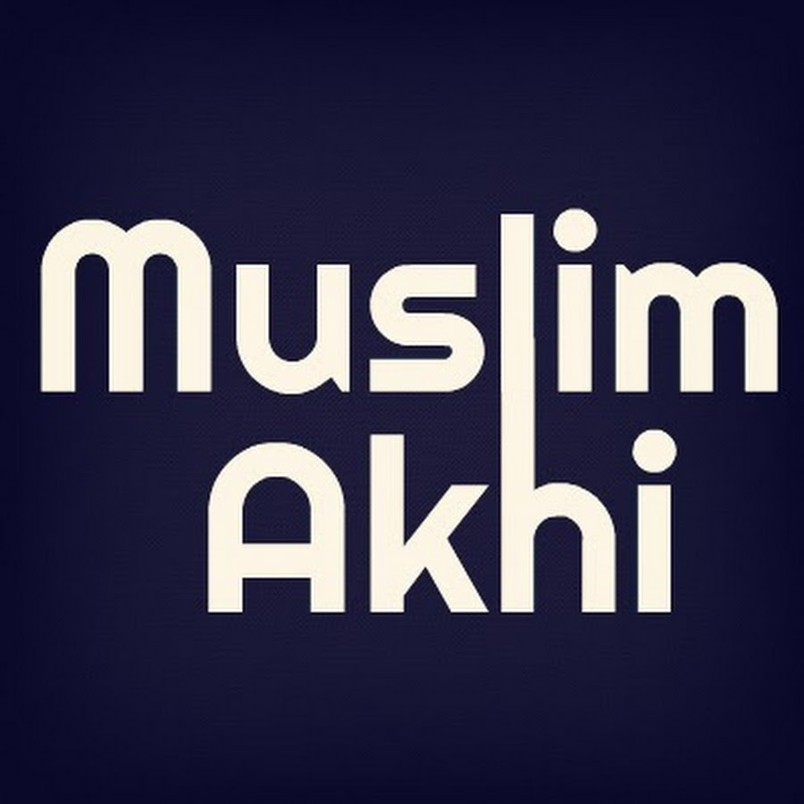 MuslimAkhi Avatar de canal de YouTube
