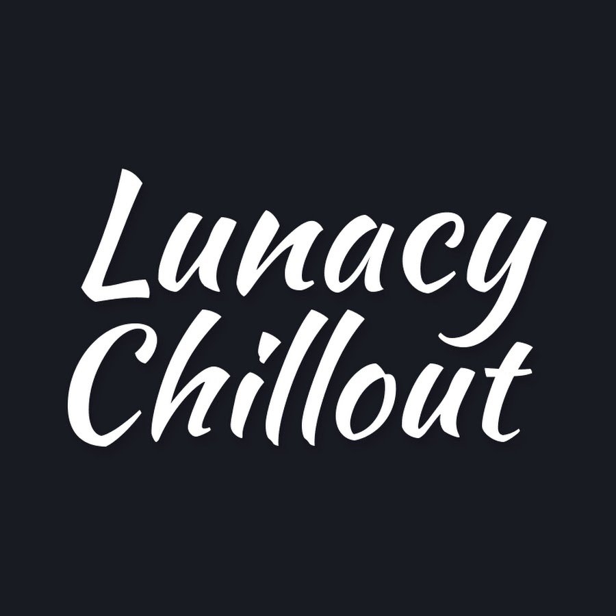 Lunacy Chillout رمز قناة اليوتيوب