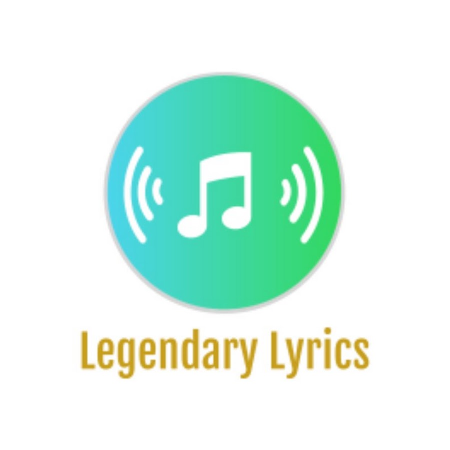 Legendary Lyrics यूट्यूब चैनल अवतार