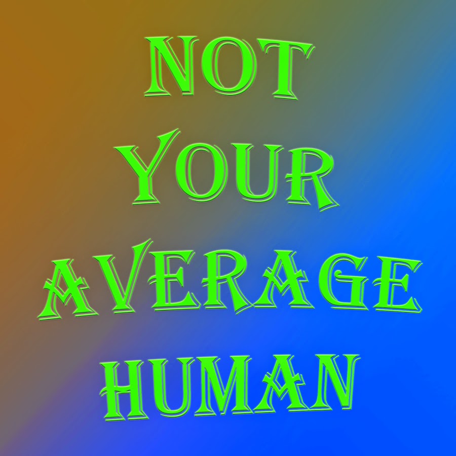 NotYourAverageHuman यूट्यूब चैनल अवतार