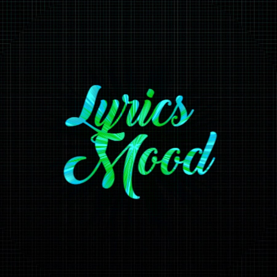 Lyrics Mood Avatar de chaîne YouTube