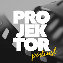Projektor Podcast