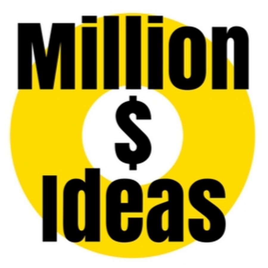 Million dollar ideas