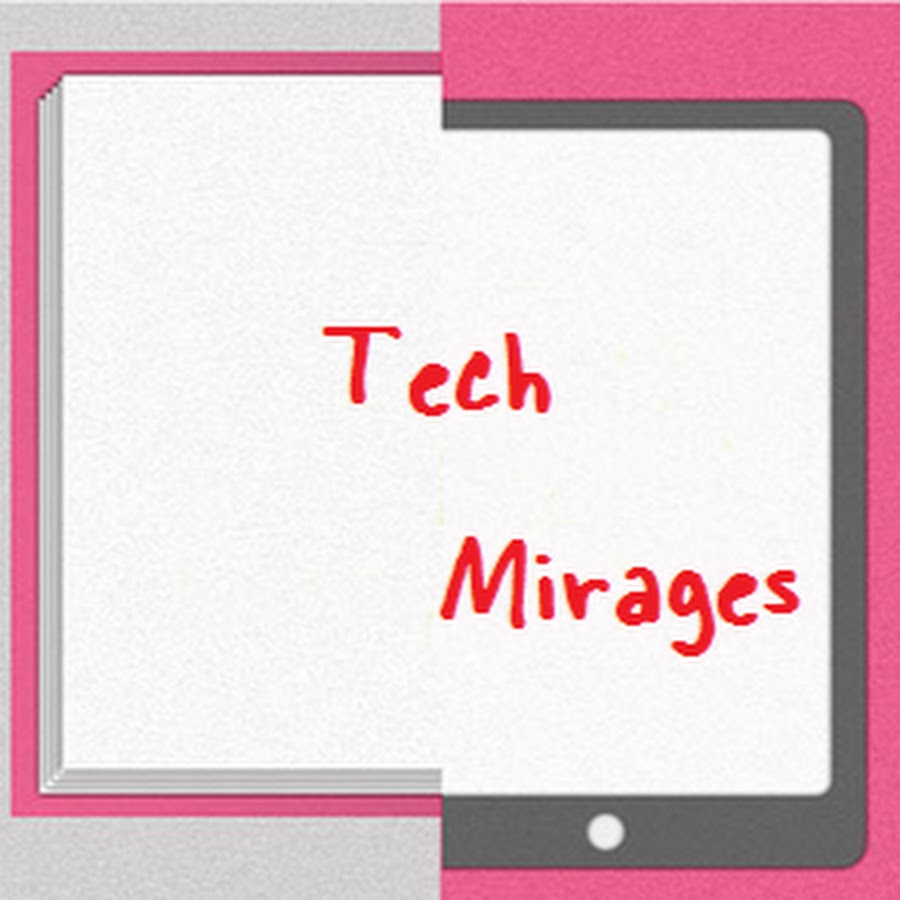 Tech Mirages رمز قناة اليوتيوب