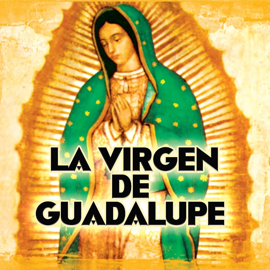 La Virgen De Guadalupe رمز قناة اليوتيوب