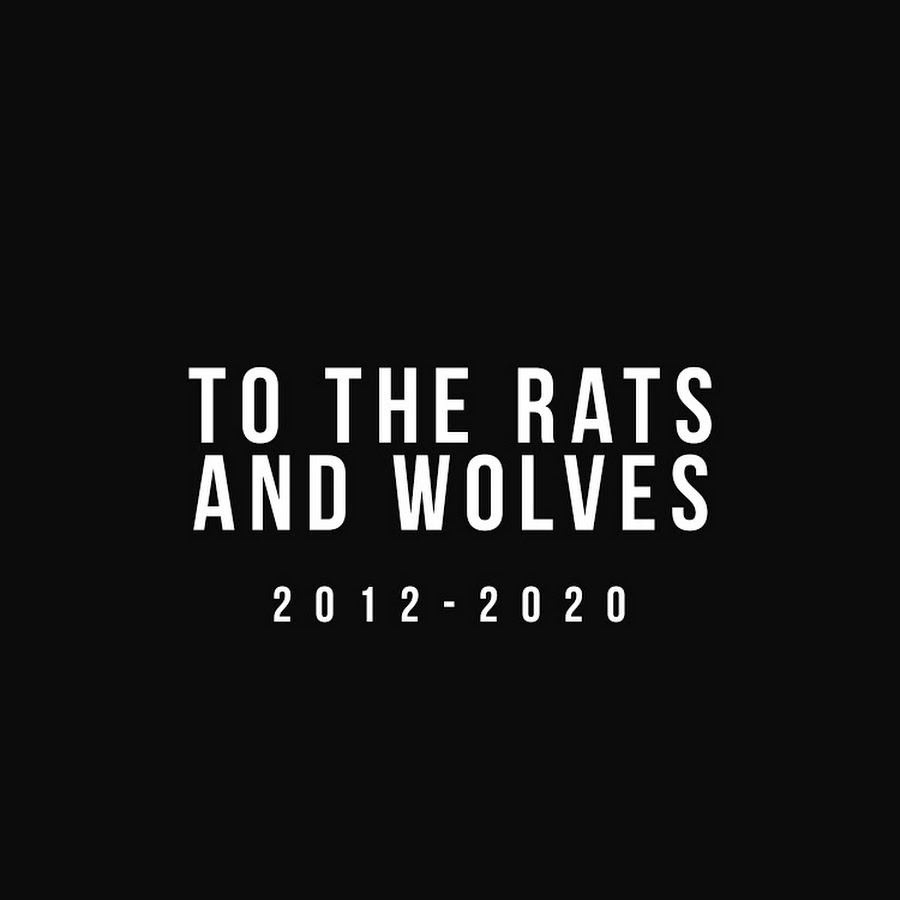 ToThe RatsAndWolves YouTube channel avatar