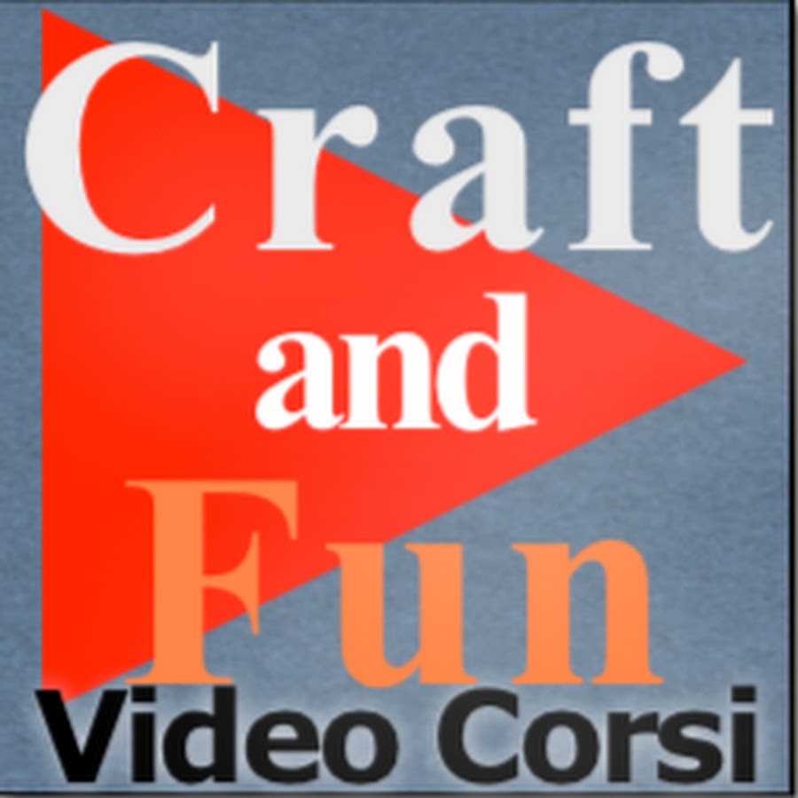 Craft and Fun - Video Corsi