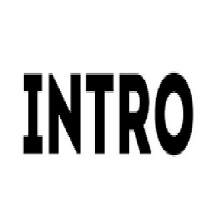 INTRO Channel