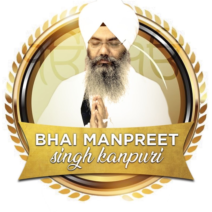 Bhai Manpreet Singh Kanpuri YouTube channel avatar