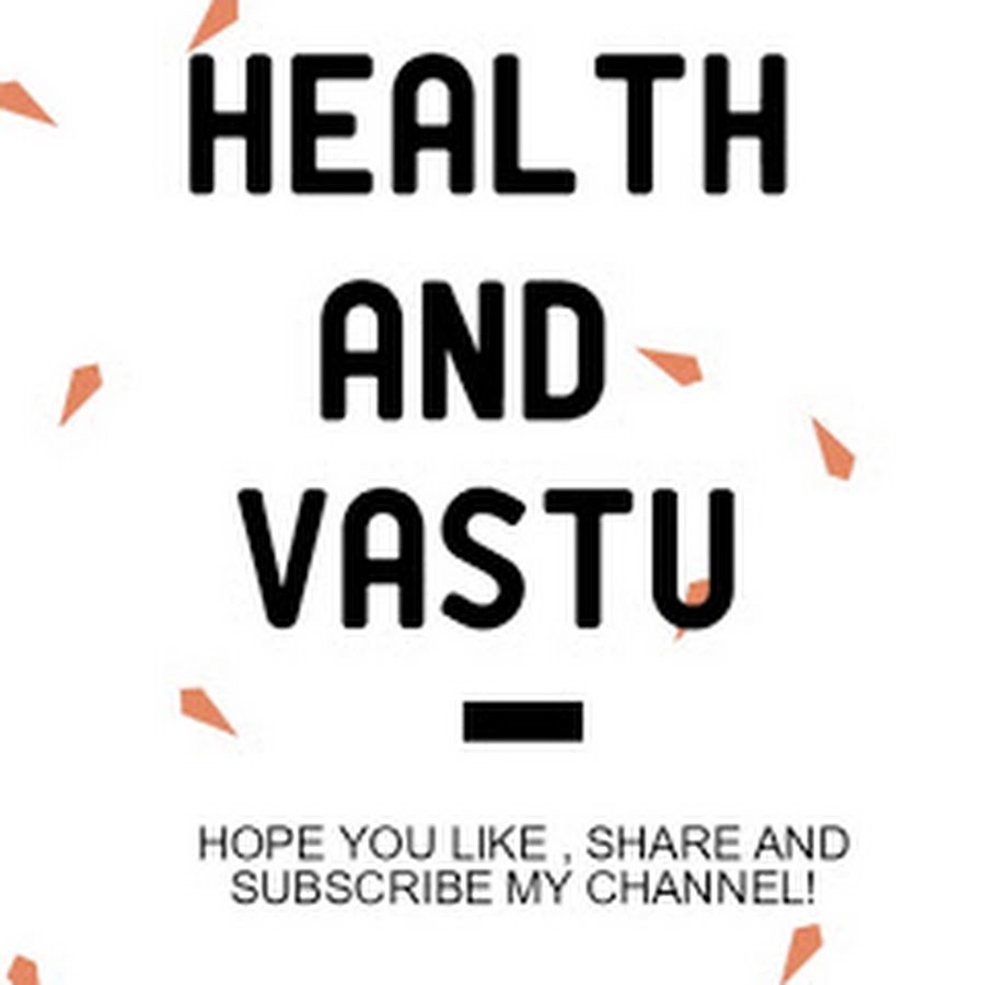 Health And Vastu यूट्यूब चैनल अवतार
