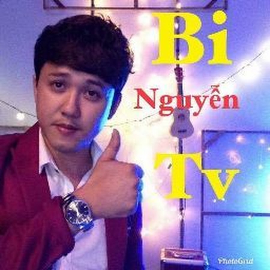 Bi Nguyá»…n Tv رمز قناة اليوتيوب