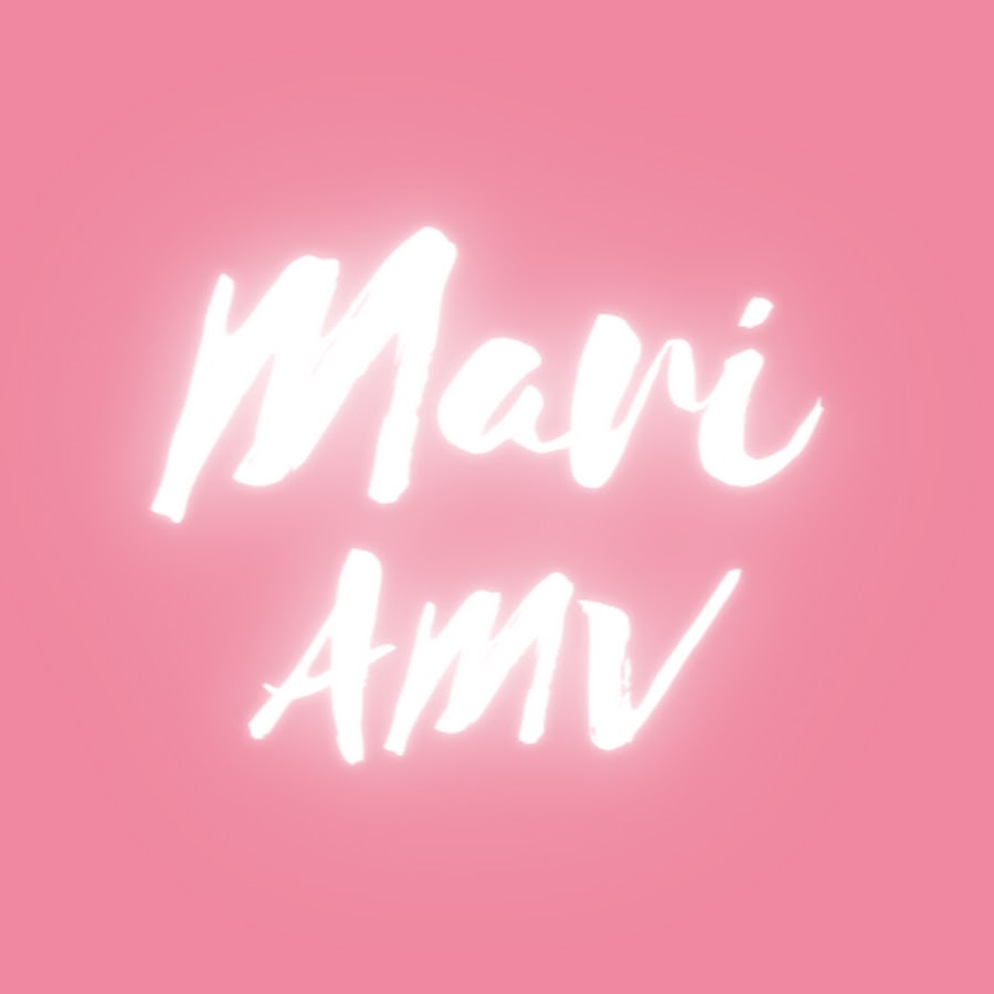 Mari AMV رمز قناة اليوتيوب