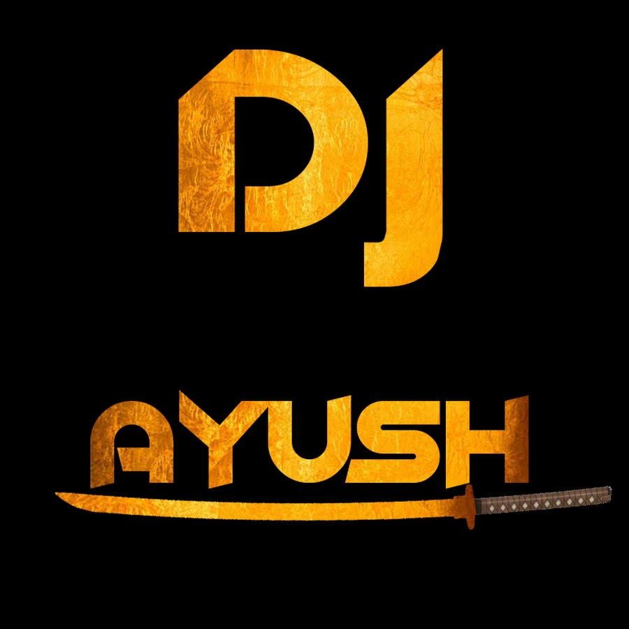 DJ Ayush Sharma YouTube channel avatar