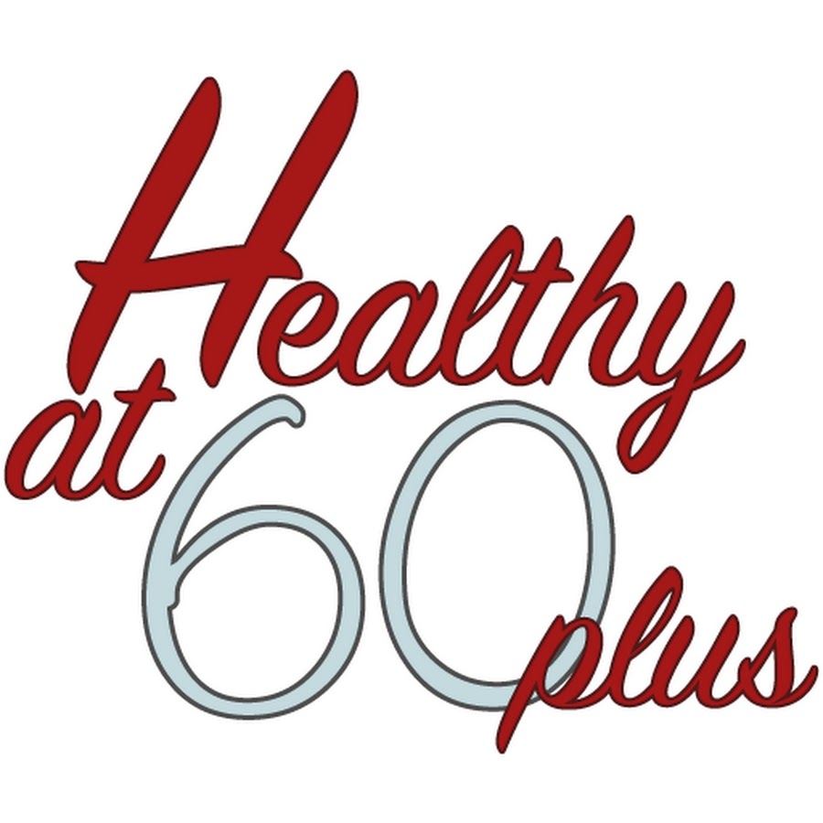 Healthy At 60 Plus YouTube channel avatar