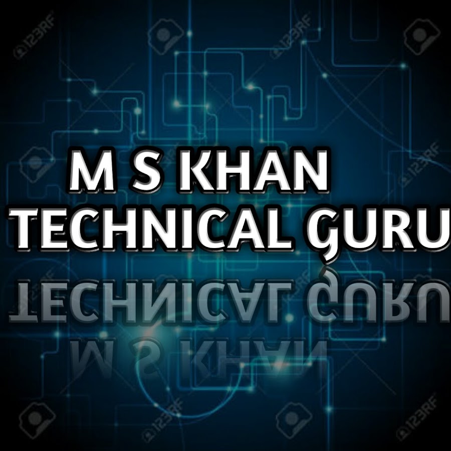 M S KHAN TECHNICAL GURU YouTube channel avatar
