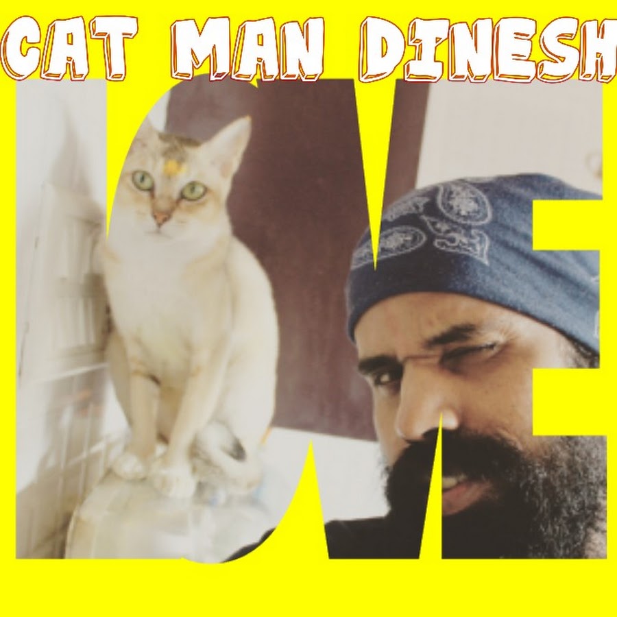 Cat Man Dinesh Avatar canale YouTube 